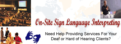 On site Sign language interpreting 