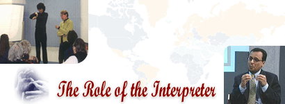 Interpreter duties for the role of  Interpreter,